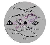 Children Of The Night - It's A Trip (Tune In, Turn On, Drop Out) [12" VINYL]