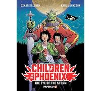 Children of the Phoenix Vol. 1: The Eye of the Storm