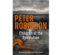 Children of the Revolution: The 21st DCI Banks Mystery by Robinson, Peter (2014) Paperback