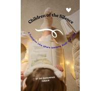 Children of the Silence: A Dystopian Tale Where Speaking Aloud is A Crime