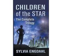 Children of the Star: The Complete Trilogy