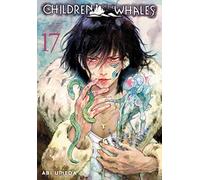 Children of the Whales, Vol. 17