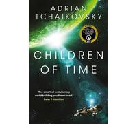 CHILDREN OF TIME By TCHAIKOVSKY, ADRIAN (Paperback) (9781447273301)