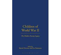 Children of World War Ii: The Hidden Enemy Legacy