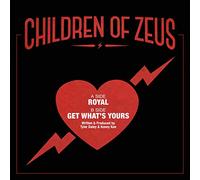 Children of Zeus - Royal / Get What's Yours [VINYL]