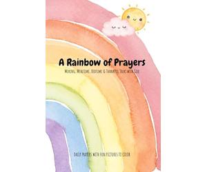 Children’s Daily Prayer Book: 30 Simple Prayers for Morning, Mealtime, Bedtime & Everyday Moments: A Faith-Based Devotional for Kids Ages 3-8 to Grow in Gratitude, Kindness & God’s Love