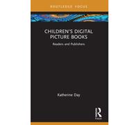 Children’s Digital Picture Books : Readers and Publishers