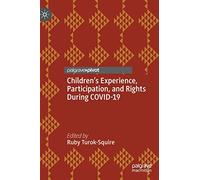 Children’s Experience, Participation, and Rights During COVID-19