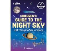 Children’s Guide to the Night Sky: 100 things to see in space