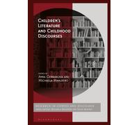 Children’s Literature and Childhood Discourses : Exploring Identity through Fiction
