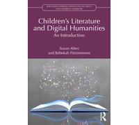 Children’s Literature and Digital Humanities : An Introduction