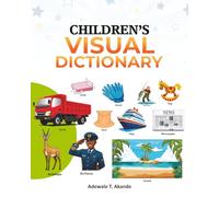 Children’s Visual Dictionary: For Nursery/Primary School Pupils