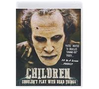 Children Shouldn't Play With Dead Things [Blu-ray]