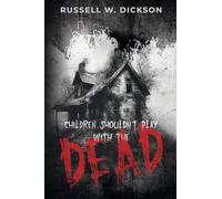 Children Shouldn't Play With The Dead
