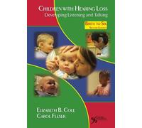 Children With Hearing Loss: Developing Listening and Talking, Birth to Six