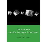 Children with Specific Language Impairment, second edition (Language, Speech, and Communication)