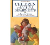 Children with Visual Impairments: A Parents' Guide