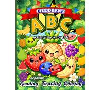 Children's ABC Activity Book: Designed to help toddlers, preschoolers and kindergarten learners to build early literacy skill in a fun and engaging ... of each letter of the alphabet step by step.