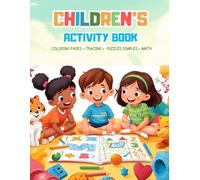 Children's Activity Book: Alphabet & Number Tracing Practice, Counting, Mazes & Fun Educational Activities for Toddlers and Preschoolers with the Dinosaur's Magic.