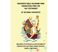 Children's Bible Colouring Book: Character's from the Old Testament