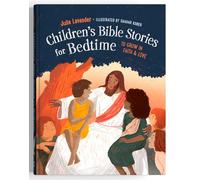 Children's Bible Stories for Bedtime - Gift Edition: To Grow in Faith & Love