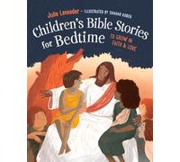 Childrens Bible Stories for Bedtime: To Grow in Faith & Love