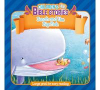 Children's Bible Stories: Jonah and the Big Fish: Jonah and the Big Fish : Large Print for Easy Reading
