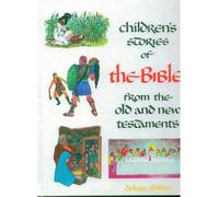 Children's Bible Stories: Old and New Testament
