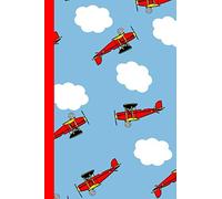 Childrens Biplane Notebook For the High Flying Aeroplane Fan: Useful Notebook For All Biplane Pilates Or Enthusiasts Of These Wonderful Machines