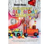 Children's Birthday Cake Book 40th Anniversary Edition