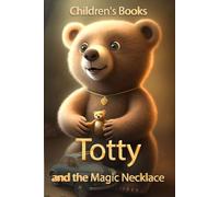 Children's Books: Totty and the Magic Necklace