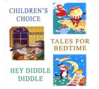 Children's Choice: Tales for Bedtime: Hey Diddle Diddle (nursery rhymes & fairy tales): 2 (Classic Collection)