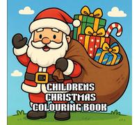 Children's Christmas Colouring Book: Magical Christmas colouring book packed with snowman, Santa, elves, animals and candy canes easy to colour for the little artists.