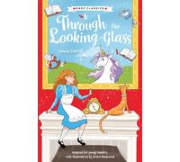 Children's Classics: Through The Looking-Glass (Easy Classics)