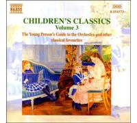 Children's Classics, Vol 3: The Young Person's Guide to the Orchestra and other classical favourites
