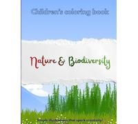 Children's coloring book - Nature & Biodiversity: Simple illustrations that spark creativity !