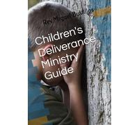 Children's Deliverance Ministry Guide