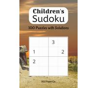 Children's Dinosaur Sudoku Puzzle Book: 100 Easy 4 x 4 Sudoku Puzzles with Solutions for Kids Ages 5-8 | Beginner Logic and Number Puzzles for Learning, Focus and Screen-Free Fun | 6 x 9 Inches