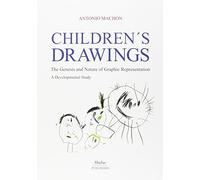 Children's drawings : the genesis and nature of graphic representation : a developmental study