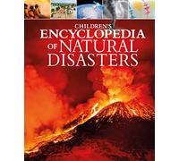 Children's Encyclopedia of Natural Disasters (Arcturus Children's Reference Library)