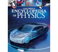 Children's Encyclopedia of Physics (Arcturus Children's Reference Library)