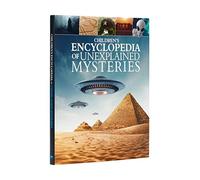 Children's Encyclopedia of Unexplained Mysteries (Arcturus Children's Reference Library, 15)
