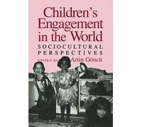 Children's Engagement in the World: Sociocultural Perspectives