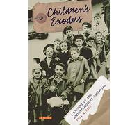 Children's Exodus: A History of the Kindertransport