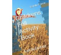 Childrens Fall Activity Book: Fall Activities