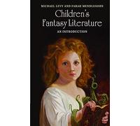 Children's Fantasy Literature: An Introduction