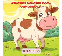 children's farm animals coloring book for ages 3 to 5: keeping toddlers busy with this fun farm animal coloring book
