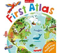 Children's - First Atlas: 48 Pages Full of Fun Facts and Colourful Maps - Includes Large World Map Poster 700mm x 900mm: The perfect introduction to world geography for children