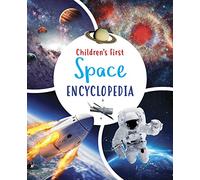 Children's First Space Encyclopedia: (Arcturus First Encyclopedias)