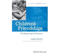 Children's Friendships: The Beginnings of Intimacy (Understanding Children's Worlds)